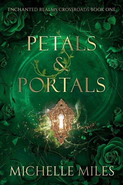 Michelle Miles - Petals & Portals, E-bok