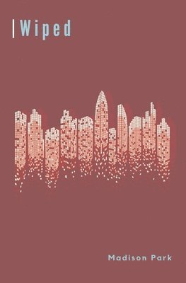 Madison Park - Wiped, Häftad