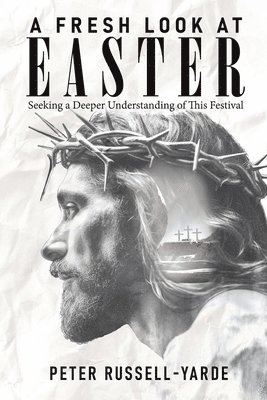 Peter Russell-Yarde - Fresh Look at Easter, Häftad