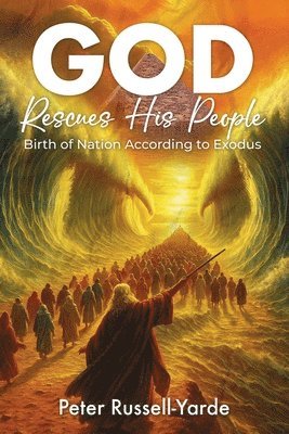 Peter Russell-Yarde - God Rescues His People, Häftad