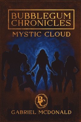 Gabriel McDonald - Bubblegum Chronicles, Häftad