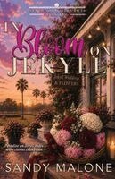 Sandy Malone - In Bloom on Jekyll, Häftad. Tillgänglighet: Lägg i varukorg