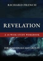 Richard French - Revelation -- A 10-Week Study Workbook, Häftad