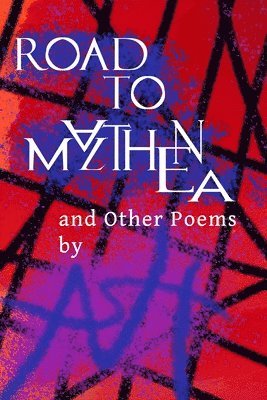 A S H - Road to Malthena, Häftad