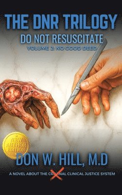 Don W Hill - DNR TRILOGY Volume 2, Inbunden