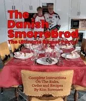 Kim Sorensen - Danish Smorrebrod The ultimate dinner party! Complete Instructions on the Rules, Order and Recipes, Häftad. Tillgänglighet: Lägg i varukorg