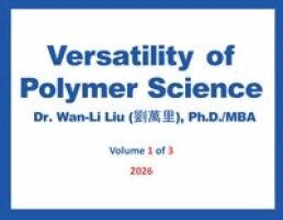 Wan-Li Liu - Versatility Of Polymer Science, Häftad