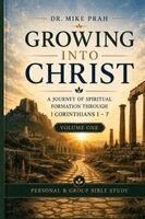 Mike Prah - Growing Into Christ, Häftad
