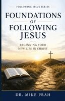 Mike Prah - Foundations of Following Jesus, Häftad