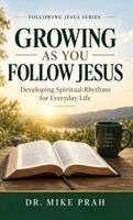 Mike Prah - Growing As You Follow Jesus, Inbunden. Tillgänglighet: Lägg i varukorg