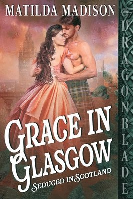 Matilda Madison - Grace in Glasgow, Häftad