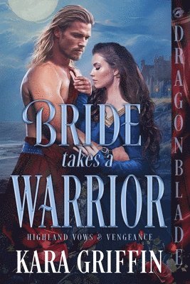 Kara Griffin - Bride Takes a Warrior, Häftad