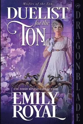 Emily Royal - Duelist for the Ton, Häftad. Tillgänglighet: Lägg i varukorg