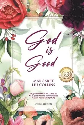 Margaret Liu Collins - God is Good, Häftad. Tillgänglighet: Lägg i varukorg