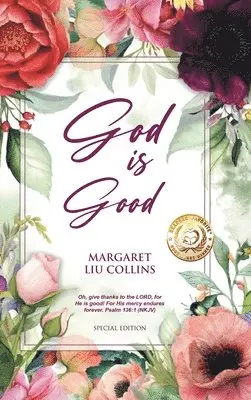 Margaret Liu Collins - God is Good, Inbunden. Tillgänglighet: Lägg i varukorg