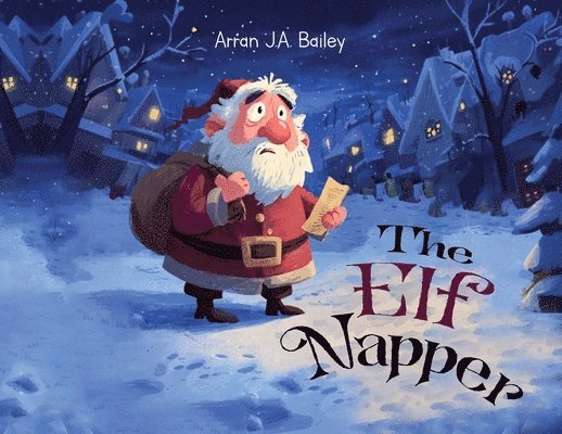 Arran J a Bailey - Elf Napper, Häftad
