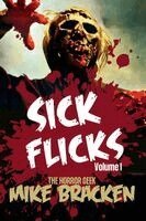 Mike Bracken - Sick Flicks, Häftad. Tillgänglighet: Lägg i varukorg