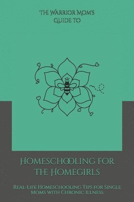 Shaundra M G Harris - Warrior Mom Guide to Homeschooling for the Homegirls, Häftad. Tillgänglighet: Lägg i varukorg