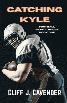 Cliff J Cavender - Catching Kyle, Häftad