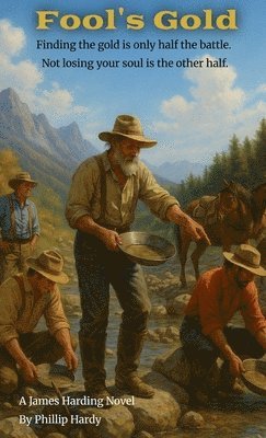 Phillip Hardy - Fool's Gold, Inbunden