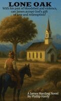 Phillip Hardy - Lone Oak, Inbunden