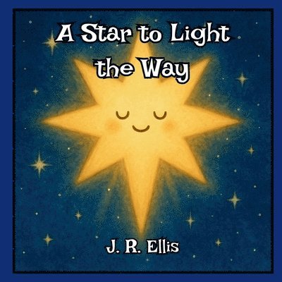 J R Ellis - Star to Light the Way, Häftad