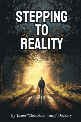 Stepping to Reality