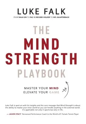 Luke Falk - Mind Strength Playbook, Inbunden. Tillgänglighet: Lägg i varukorg