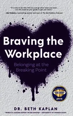 Beth Kaplan Edd - Braving the Workplace, Inbunden. Tillgänglighet: Lägg i varukorg