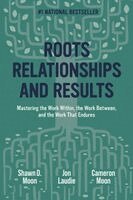Shawn Moon, Jon Laudie, Cameron Moon - Roots, Relationships, and Results, Häftad. Tillgänglighet: Lägg i varukorg