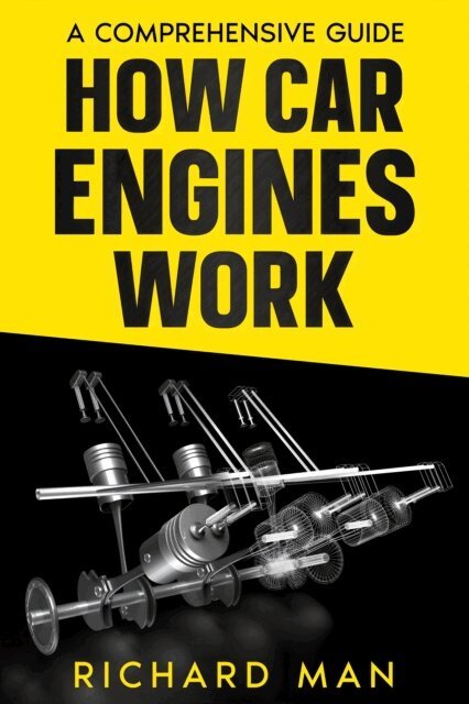 Richard Man - How Car Engines Work, E-bok