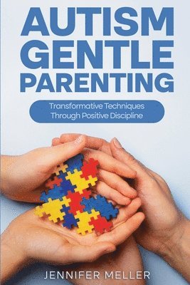 Jennifer Meller - Autism Gentle Parenting, Häftad. Tillgänglighet: Lägg i varukorg