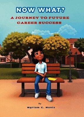 Now What? A Journey to Future Career Success