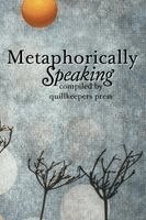 Quillkeepers Press, Stephanie Lamb - Metaphorically Speaking, Häftad