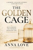 Anna Love - Golden Cage, Häftad. Tillgänglighet: Lägg i varukorg