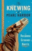 Rosanne Groover Norris - Knewing of Pearl Harbor, Inbunden. Tillgänglighet: Lägg i varukorg