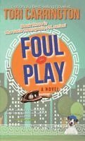 Tori Carrington - Foul Play, Häftad