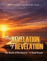 Kenrick Vernon, Brooke Folk - Revelation of Revelation, Häftad. Tillgänglighet: Lägg i varukorg