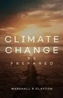 Marshall R Clayton - Climate Change, Häftad. Tillgänglighet: Lägg i varukorg