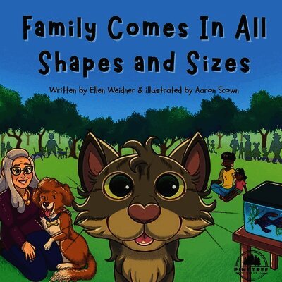 Ellen Weidner - Family comes in all shapes and sizes., Häftad