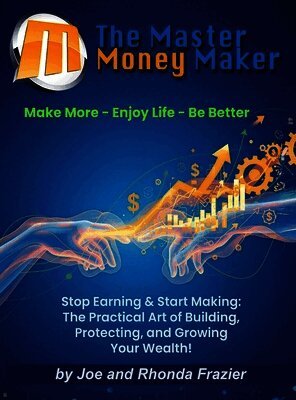 Rhonda Frazier, Joe Frazier - Master Money Maker, Inbunden