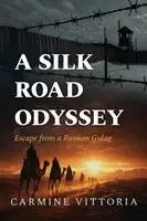 Carmine Vittoria - Silk Road Odyssey, Häftad. Tillgänglighet: Lägg i varukorg
