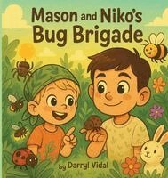 Darryl Vidal - Mason and Niko's Bug Brigade, Inbunden. Tillgänglighet: Lägg i varukorg