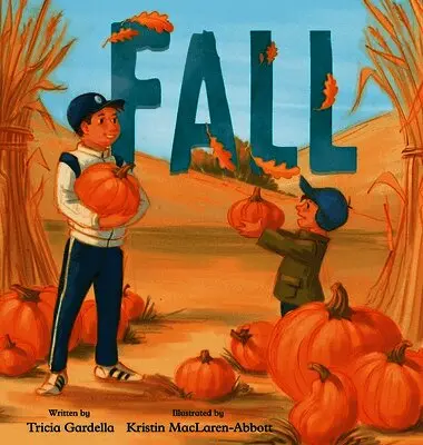 Tricia Gardella - Fall, Inbunden. Tillgänglighet: Lägg i varukorg