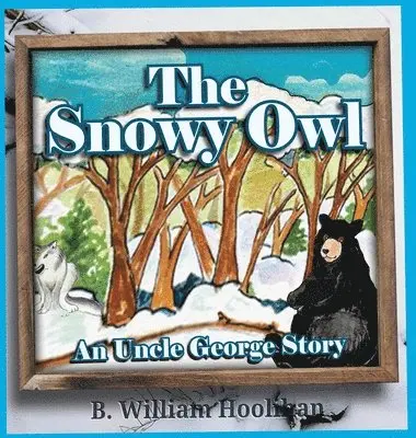 B William Hoolihan - Snowy Owl, Inbunden. Tillgänglighet: Lägg i varukorg
