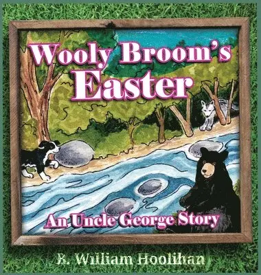 B William Hoolihan - Wooly Broom's Easter, Inbunden. Tillgänglighet: Lägg i varukorg