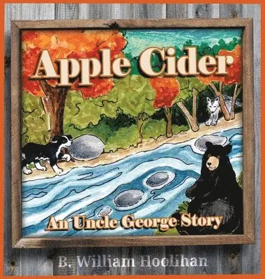 B William Hoolihan - Apple Cider, Inbunden. Tillgänglighet: Lägg i varukorg