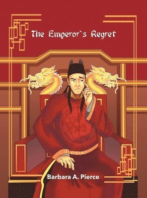 Barbara A Pierce - Emperor's Regret, Inbunden