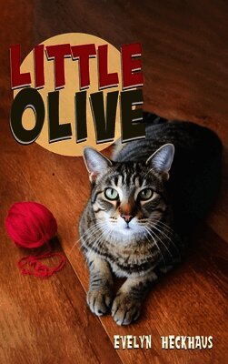 Evelyn Heckhaus - Little Olive, Inbunden