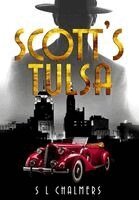 S L Chalmers, Terry Collins - Scott's Tulsa, Inbunden